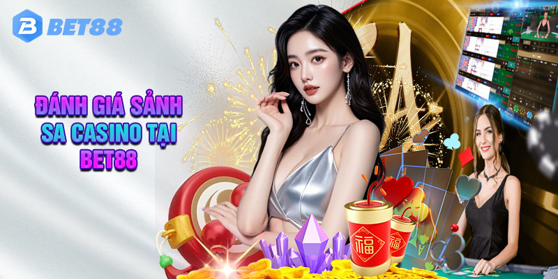 Sơ Lược Về Sảnh SA Casino Tại Bet88