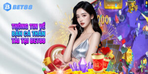 Những Ưu Điểm Nổi Bật Của Bắn Cá Thần Tại Tại Bet88