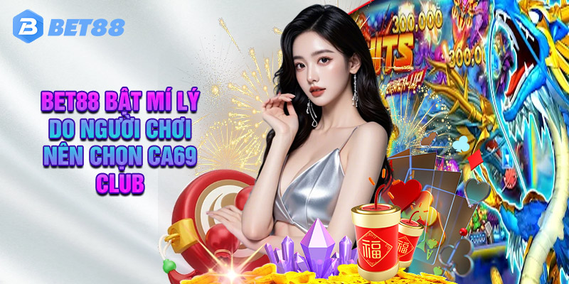Một Số Lưu Ý Khi Tham Gia Săn Thưởng Cùng Ca69 Club Bet88