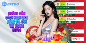 Hướng Dẫn Cách Xem Lịch Bóng Đá Anh Tại Trang Bet88